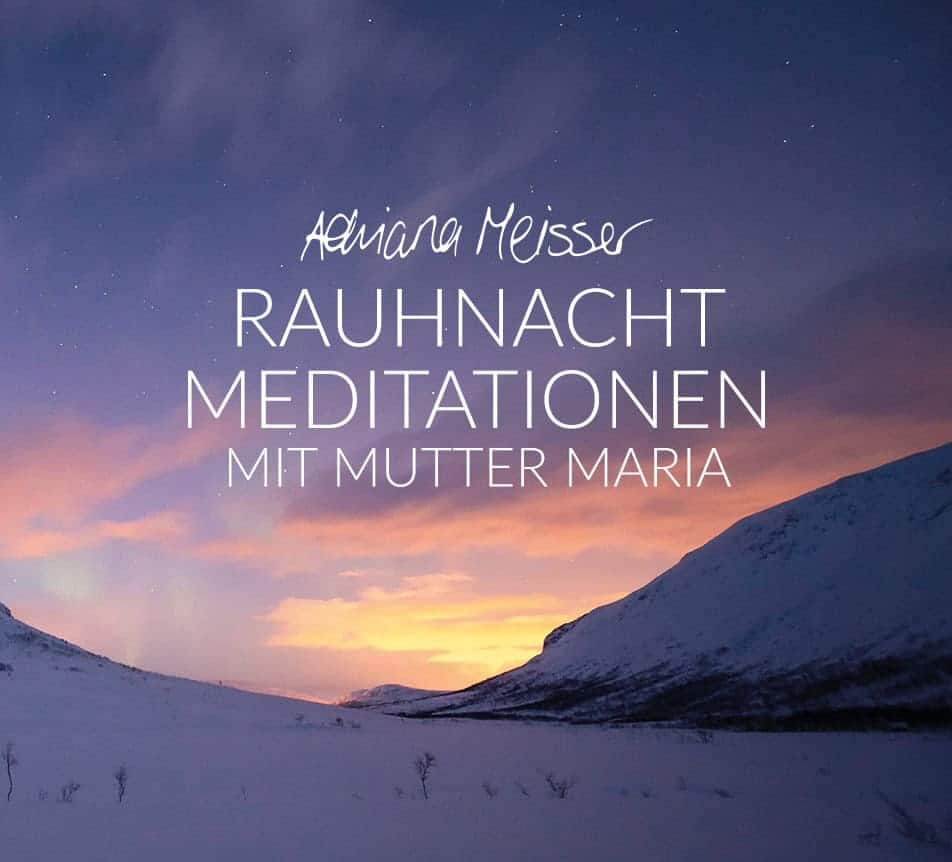 Die 12 Rauhnachts-Meditationen mit Mutter Maria [MP3] Album & Einzeln