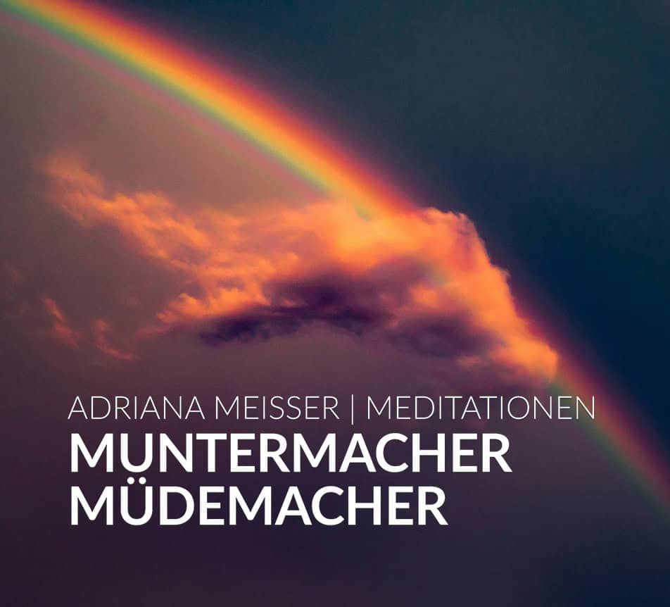 Muntermacher-Müdemacher Meditationen