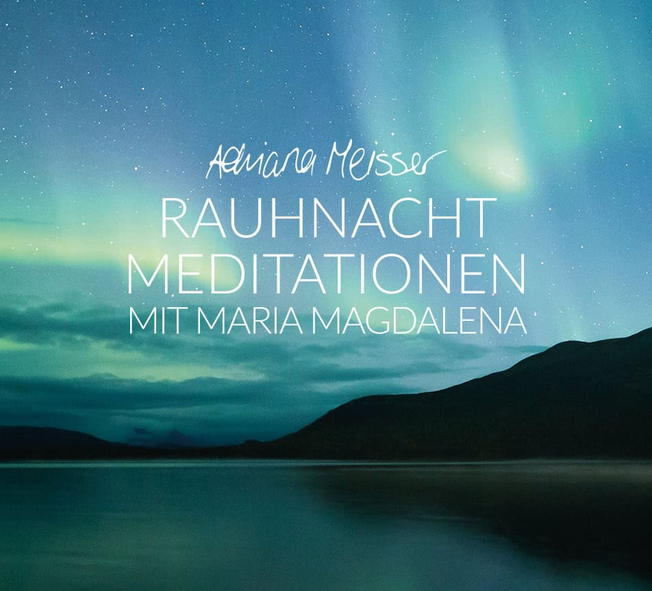 Die 12 Rauhnachts-Meditationen mit Maria Magdalena [MP3] Album & Einzeln